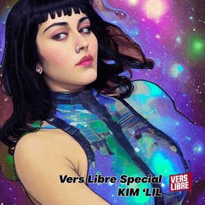 Vers Libre Special - Kim 'Lil