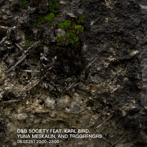 D&B Society With Yuna Meskalin, Karl Bird and TRGGRFNGRS Guestmix