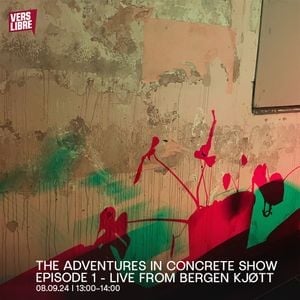 The Adventures in Concrete Show: Episode #1 Live from Bergen Kjøtt