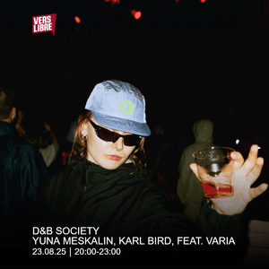 D&B Society with Yuna Meskalin, Karl Bird feat. Varia