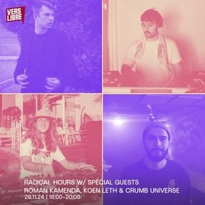 Radical Hour with special guests Roman Kamenda, Koen Leth & Crumb Universe