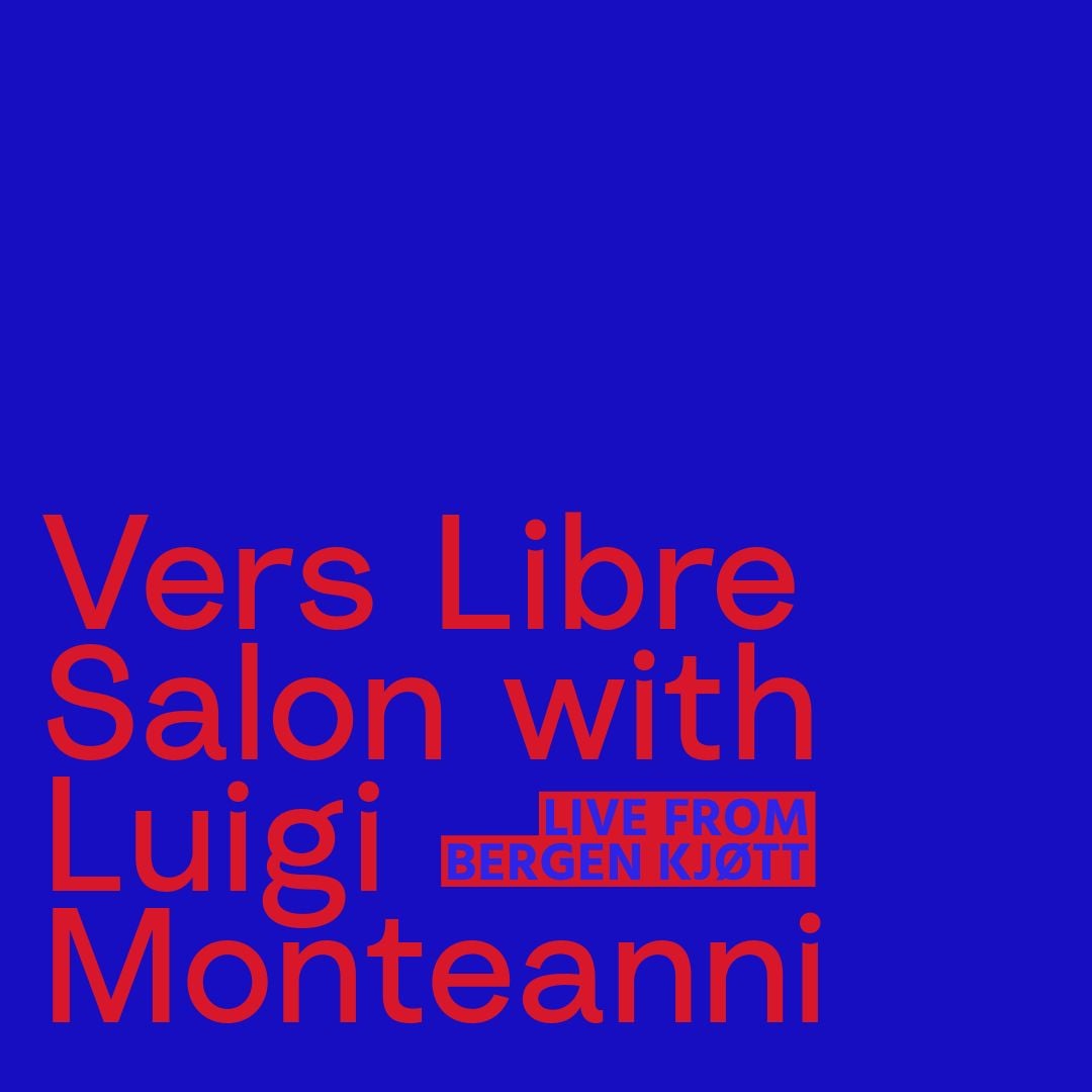 Vers Libre Salon with Luigi Monteanni